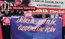 Laiklik Meclisi’ne; YARIM KALAN HESAPLAŞMA