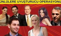 Ünlülere yönelik uyuşturucu soruşturmasında 5 isme tutuklama talebi!