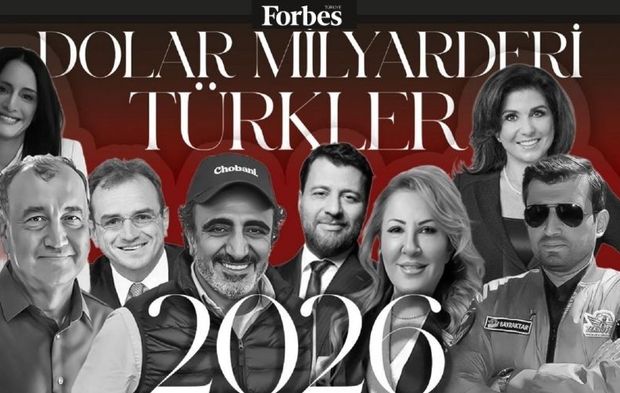 Forbes Türkiye'nin dolar milyarderleri listesini açıkladı