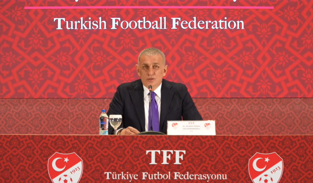 TFF Başkanı Hacıosmanoğlu: Bu işten zarar görecek kulüpler var