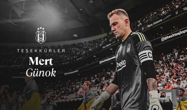 Beşiktaş, Mert Günok'un ayrılığını resmen açıkladı!