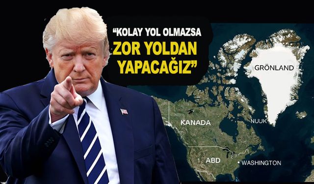 Trump Grönland'ı kafaya taktı: İsteseler de istemeseler de alacağım
