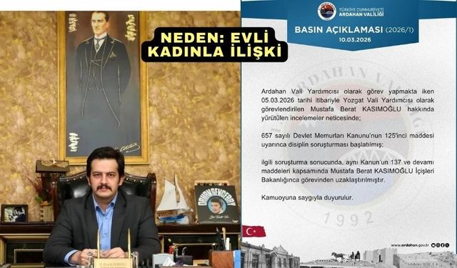 Yozgat Vali Yardımcısı Berat Kasımoğlu görevden uzaklaştırıldı