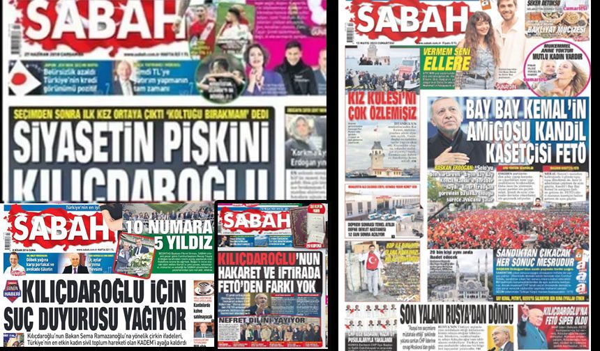Kılıçdaroğlu yandaş Sabah  gazetesinin bu çirkin başlıklarını unuttu!