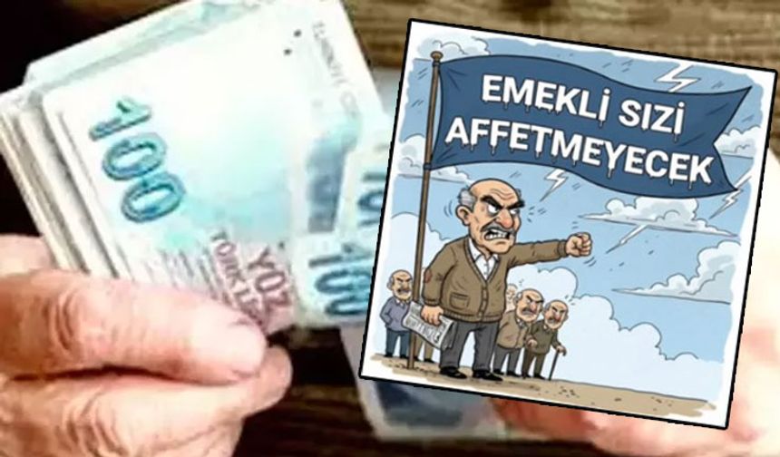 Emekli isyanda! Seyyanen zam olmazsa olmaz