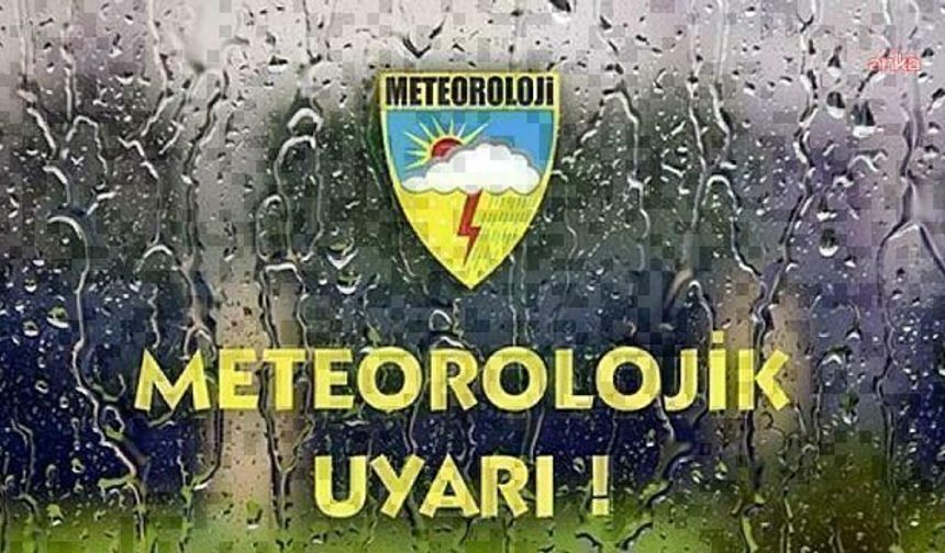 Meteoroloji uyardı: 5 ilde kuvvetli yağış bekleniyor