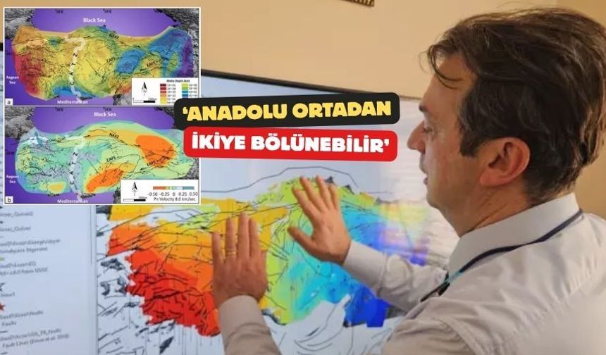 Anadolu’nun ikiye ayrılma süreci ilk kez kanıtlandı