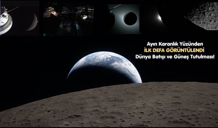 Ayın ötesinden gelen muhteşem görüntüler!