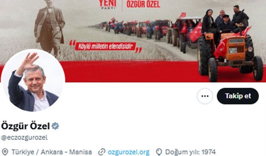Özgür Özel sosyal medya hesabını da güncelledi
