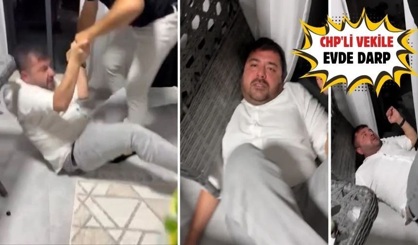 CHP Edirne milletvekili taciz iddiasıyla evde darp edildi! Yazgan hakkında soruşturma açıldı