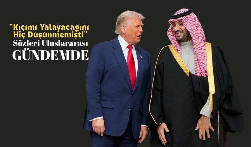 Trump’ın Prens Selman hakkındaki sözleri diplomatik krize yol açtı